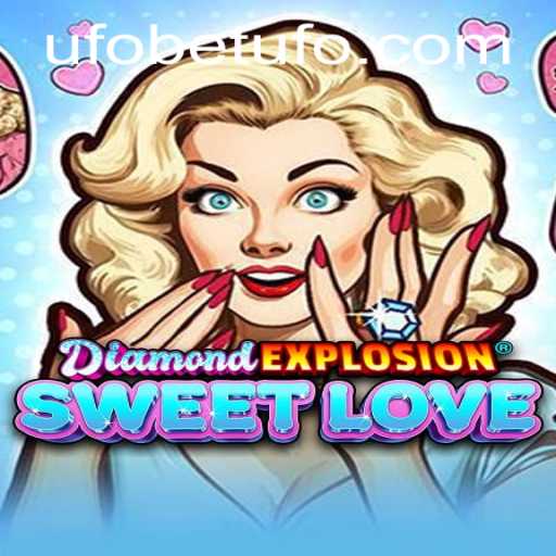 Exploring the Allure of DiamondExplosionSweetLove: A Deep Dive into the Ultimate Gaming Experience